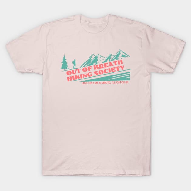 Out of Breath Hiking Society 3 T-Shirt by capesandrollerskates 